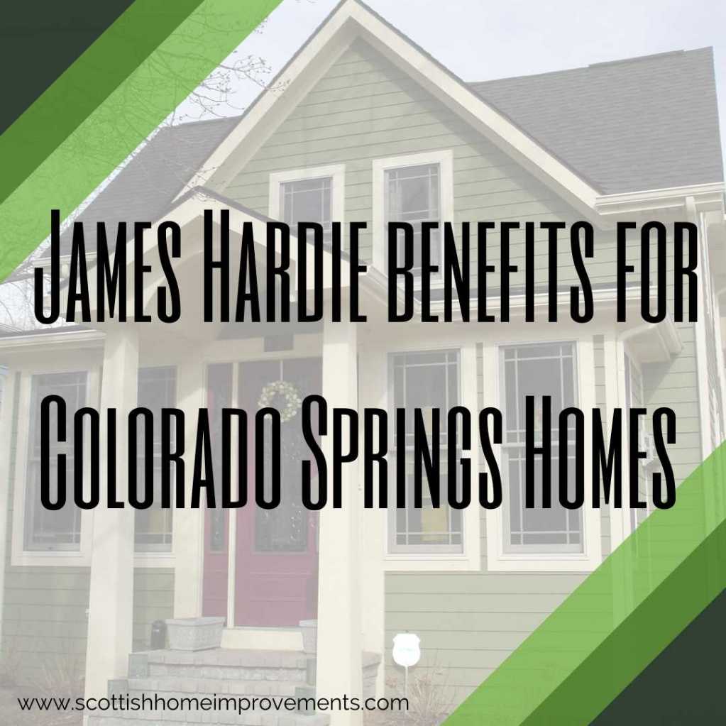 James hardie Benefits Colorado Springs Scottish